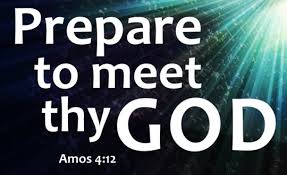 prepare to meet thy god