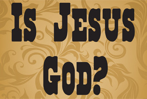 is jesus god